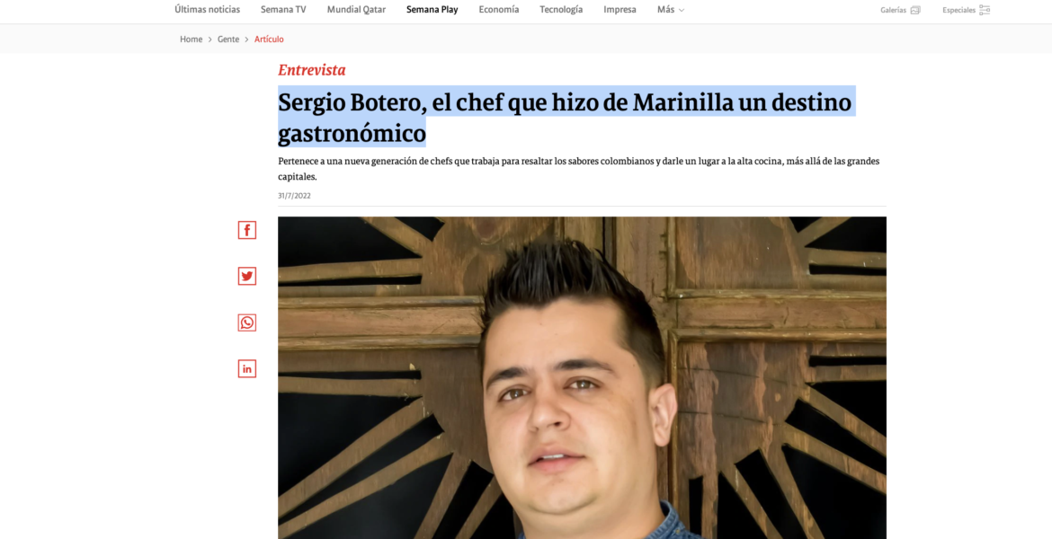Sergio Botero, el chef que hizo de Marinilla un destino gastronómico (Articulo Revista Semana)